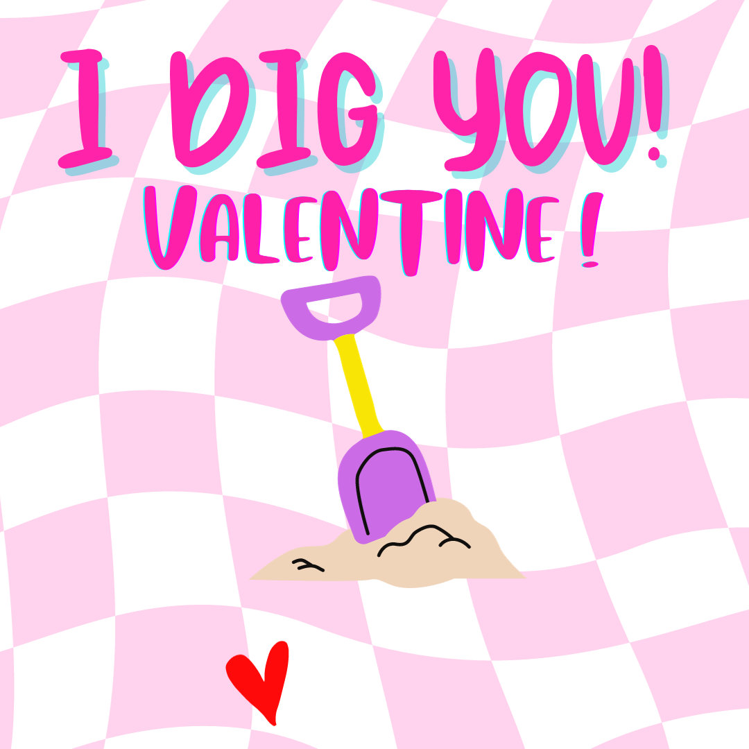 I DIG YOU V-DAY TAG