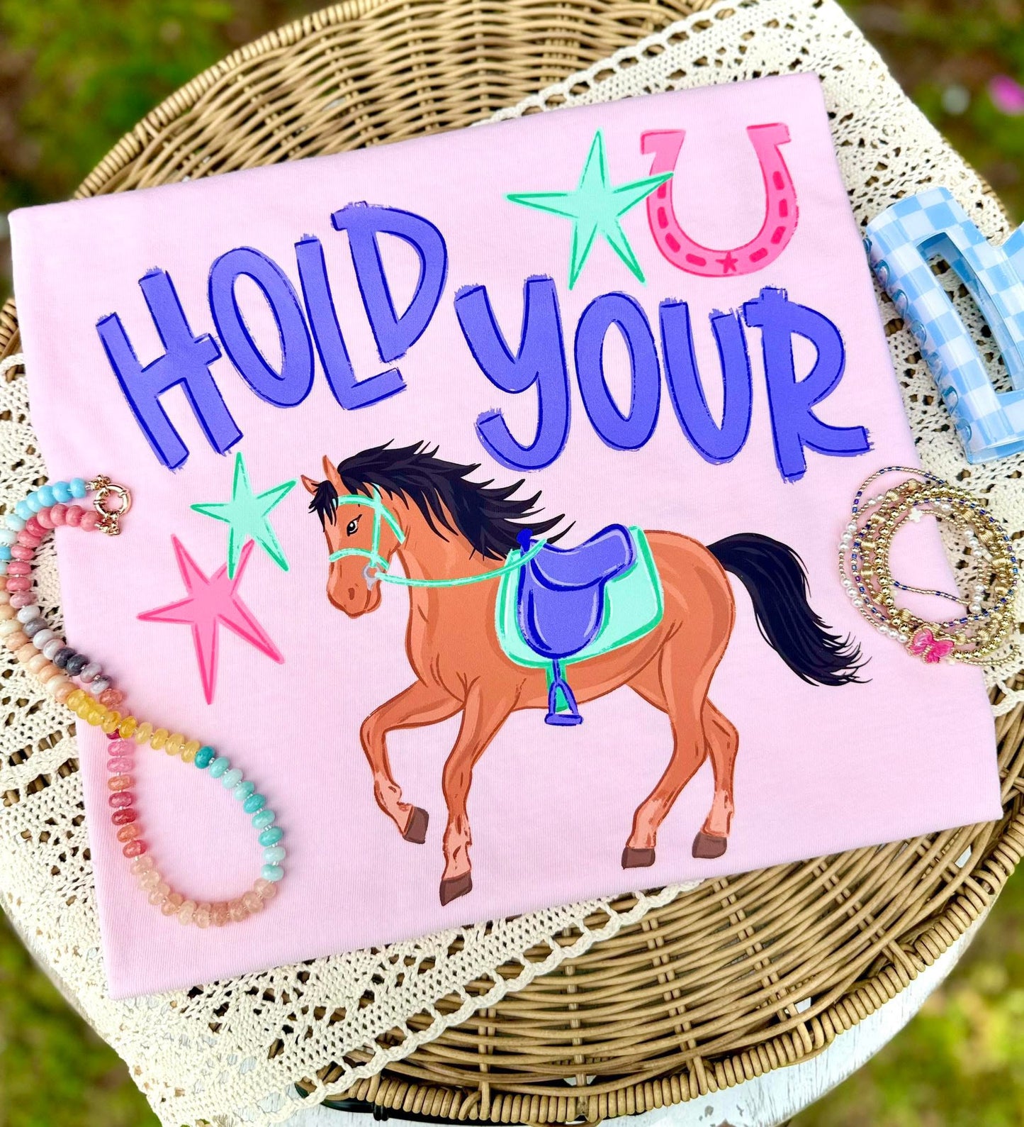 PRE-ORDER HOLD YOUR HORSE TEE