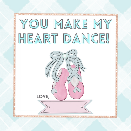 YOU MAKE MY HEART DANCE V-DAY TAG