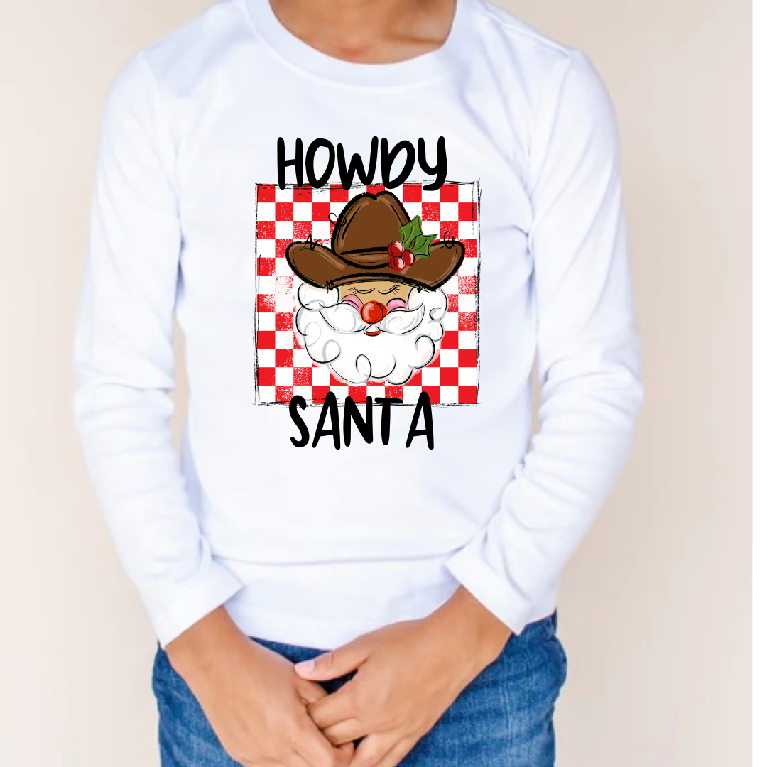 HOWDY SANTA TEE SHORT SLEEVE/LONG SLEEVE