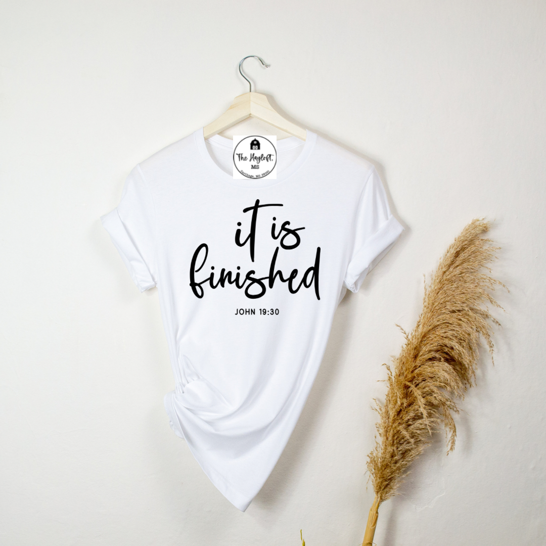 IT IS FINISHED TEE