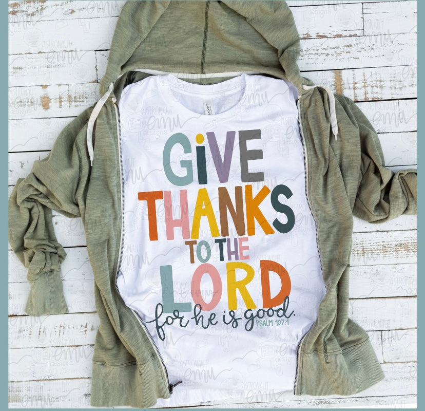 GIVE THANKS TO THE LORD TEE