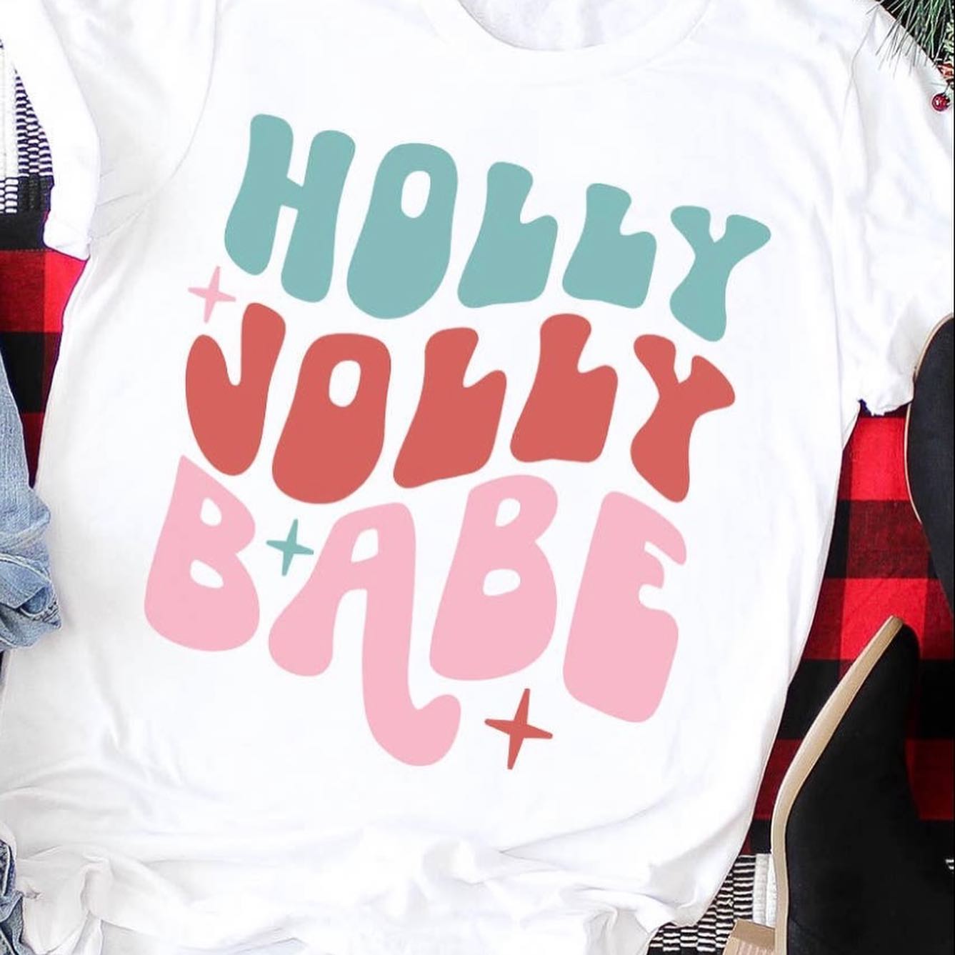 HOLLY JOLLY BABE TEE